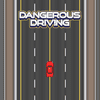 Dangerous Driving